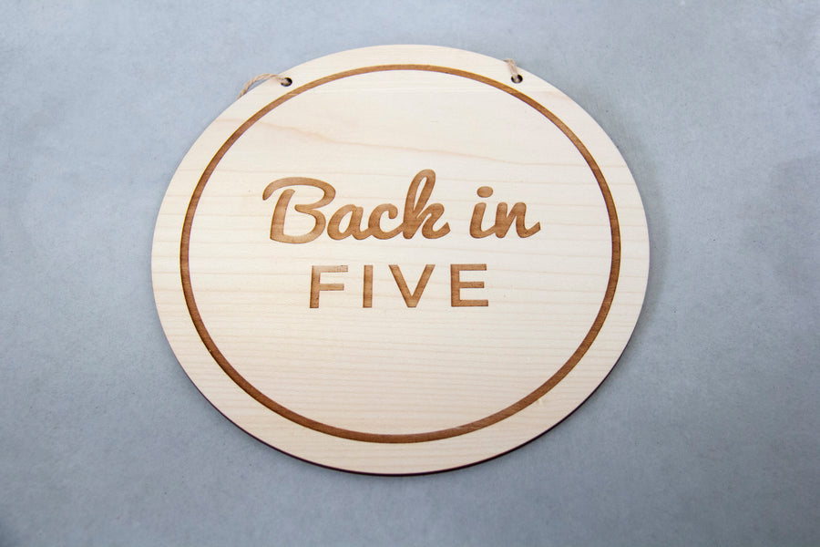 back in five minutes sign for business